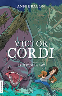 Le prix de la paix - Victor Cordi, cycle 2, livre 3