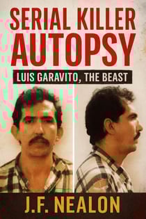 Serial Killer Autopsy: Luis Garavito, The Beast - Serial Killer Autopsy, #43
