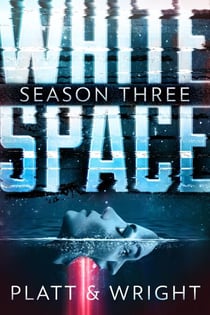 WhiteSpace: Season Three - WhiteSpace, #3