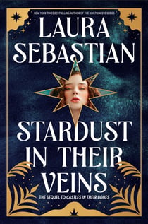 Stardust in Their Veins - Castles in Their Bones #2