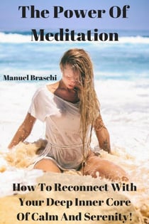 The Power Of Meditation