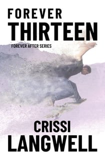 Forever Thirteen