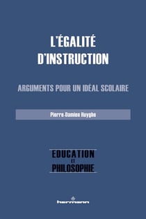 L'égalité d'instruction - Arguments pour un idéal scolaire