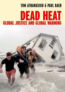 Dead Heat - Global Justice and Global Warming