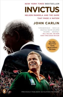 Invictus - Nelson Mandela and the Game That Made a Nation
