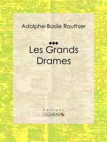 Les Grands Drames