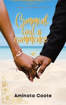 Comment tout a commencé : Prequel de Sa femme parfaite - Vallée Orange, #1