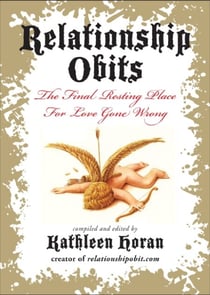 Relationship Obits - The Final Resting Place for Love Gone Wrong
