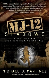 MJ-12: Shadows - A MAJESTIC-12 Thriller