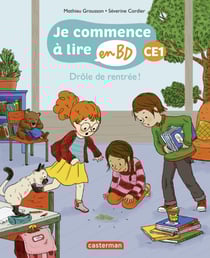 Drôle de rentrée ! - Je commence à lire en BD (CE1)