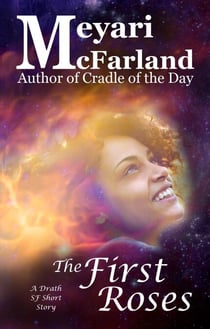 The First Roses - The Drath Series, #15