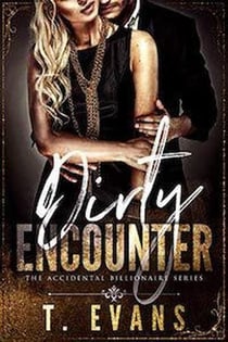Dirty Encounter - The Accidental Billionaire, #1