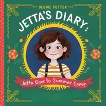Jetta Goes to Summer Camp - Jetta's Diary, #5