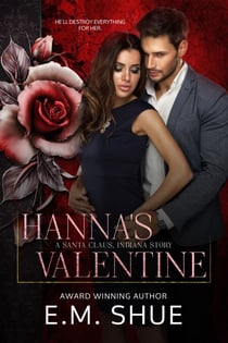 Hanna's Valentine: A Santa Claus Indiana Story - Stories of Santa Claus, Indiana, #2