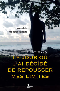 Journal de ma perte de poids - Le jour où j'ai décidé de repousser mes limites