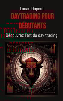 Daytrading pour débutants - Découvrez l'art du day trading