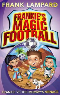Frankie vs The Mummy's Menace - Book 4