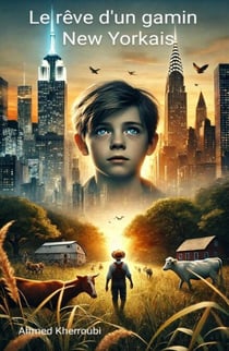 Le rêve d'un gamin New Yorkais