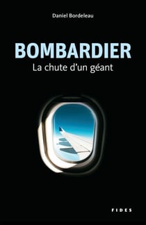 Bombardier - La chute d'un géant
