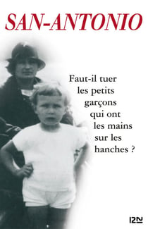 Faut-il tuer les petits garçons qui ont les mainssur les hanches ?