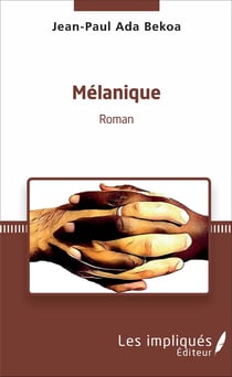 Mélanique - Roman