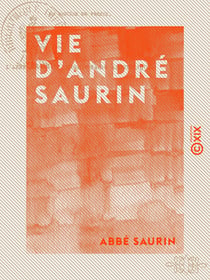 Vie d'André Saurin - Vicaire général du diocèse de Fréjus