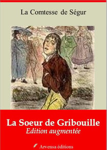 La Soeur de Gribouille – suivi d'annexes - Nouvelle édition 2019