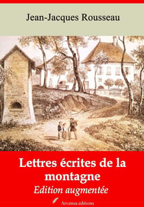 Lettres écrites de la montagne – suivi d'annexes - Nouvelle édition 2019