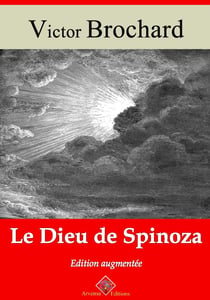 Le Dieu de Spinoza – suivi d'annexes - Nouvelle édition 2019