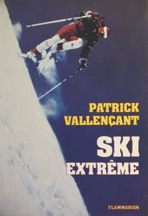 Ski extrême - Ma plénitude