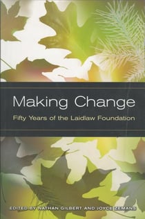 Making Change - Fifty Years of the Laidlaw Foundation