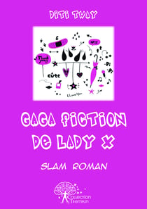 Gaga Fiction de Lady X - Slam Roman
