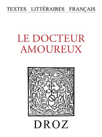 Le Docteur amoureux - Comédie du XVIIe siècle