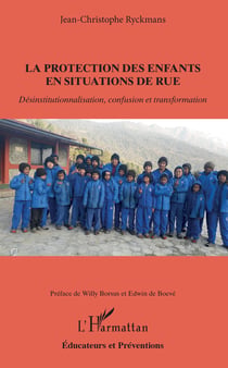 La protection des enfants en situation de rue - Désinstitutionnalisation, confusion et transformation
