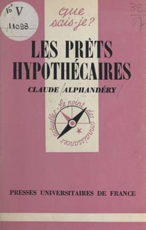 Les prêts hypothécaires et leur marché