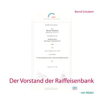 Der Vorstand der Raiffeisenbank - - ein Maler