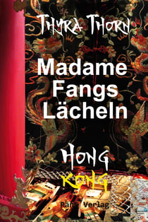 Madame Fangs Lächeln - Hong Kong