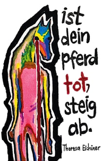 Ist dein Pferd tot, steig ab - Kleine Berlin Geschichten, 2020