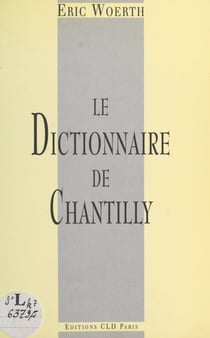 Le dictionnaire de Chantilly