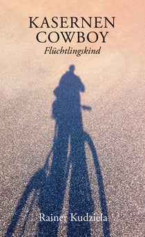 Kasernen-Cowboy - Flüchtlingskind