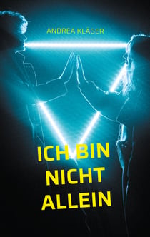 Ich bin nicht allein - Eine Geschichte in der Pandemie