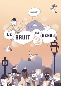 Le bruit des gens - Tome 2