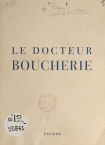 Le Docteur Boucherie