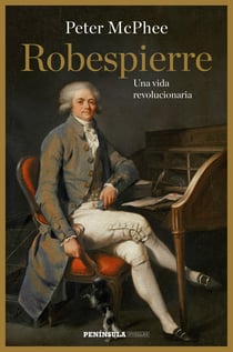 Robespierre - Una vida revolucionaria