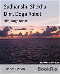 Dim, Doga Robot - Dim, Doga Robot