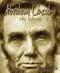 Abraham Lincoln - His Words