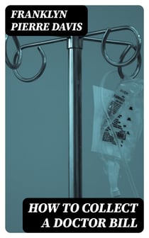 How to Collect a Doctor Bill