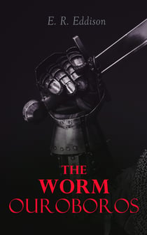 The Worm Ouroboros - Epic Fantasy Classic