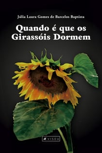 Quando é que os girassóis dormem