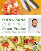 Cuina sana en 10 minuts - 35 receptes fàcils i completes